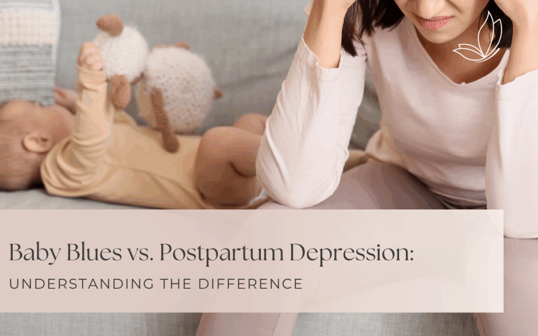 Baby Blues vs. Postpartum Depression: Understanding the Difference