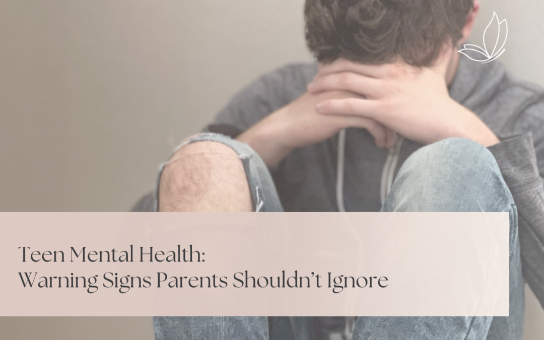 Teen Mental Health: Warning Signs Parents Shouldn’t Ignore