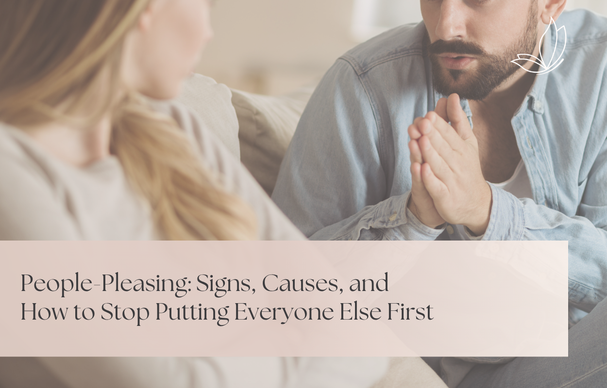 People-Pleasing: Signs, Causes, and How to Stop Putting Everyone Else First
